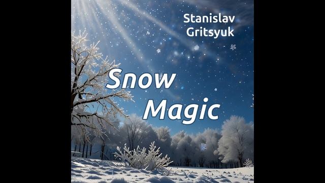 Snow magic / Снежное волшебство (audio)