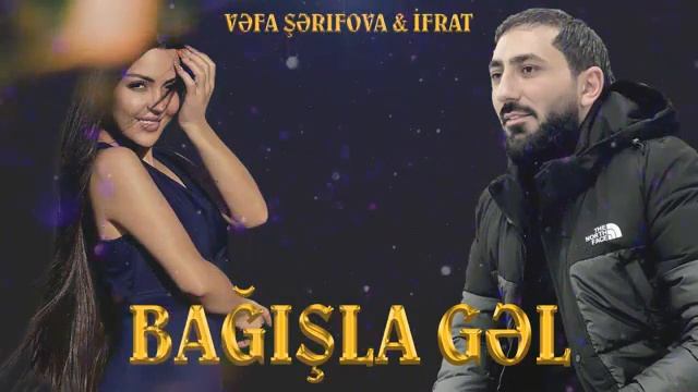 Vefa-Şerifova-İfrat-Bağışla-Gel-2024-Remix