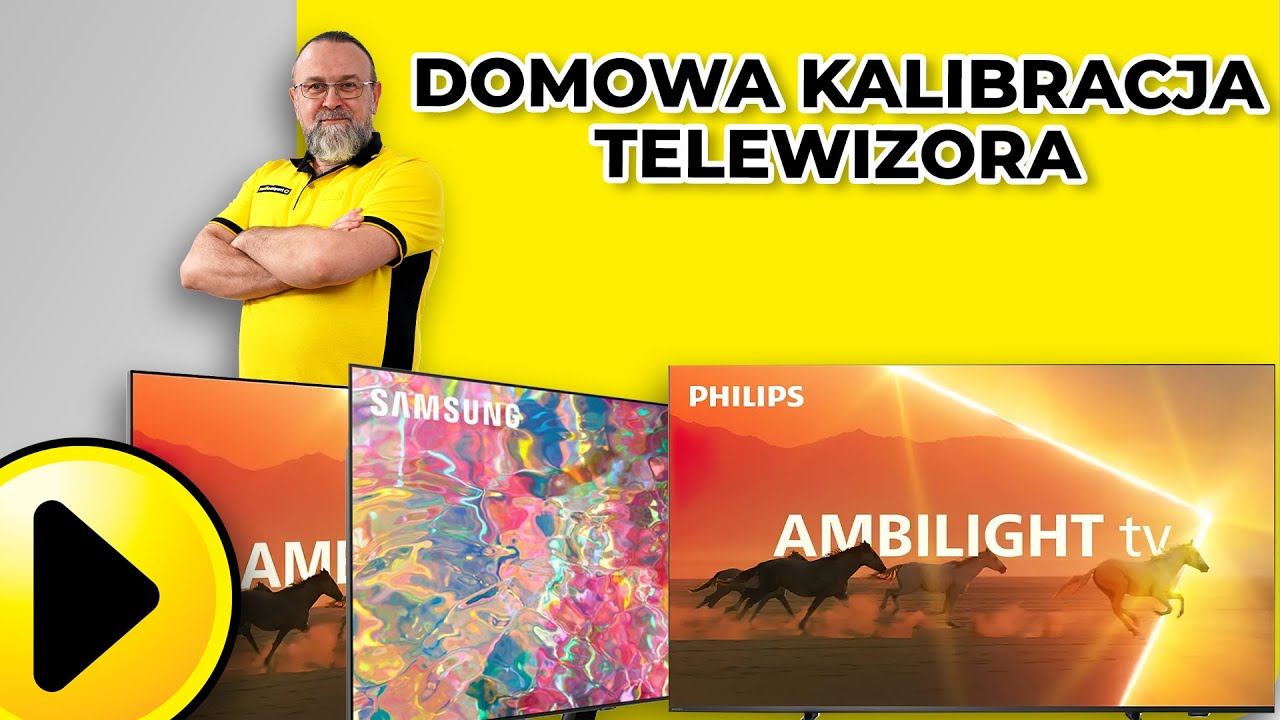 Domowa kalibracja telewizora | Poradnik