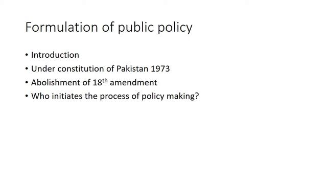 Formulation of Public policy 6th semester BS PP lecture 12, mahnoor malik
