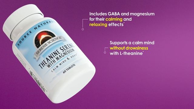Source Naturals® Serene Science® Theanine Serene® with Magnesium Product Information Comme