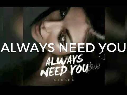 NYUSHA/Нюша - Always Need You