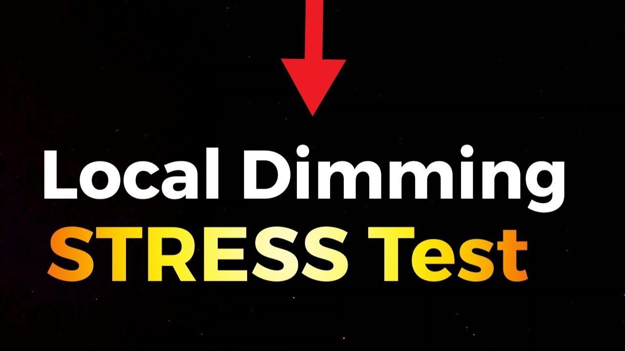 Local Dimming Stress Test For: Qled, Mini-Led, Micro-Led, Dual Led, and Led.