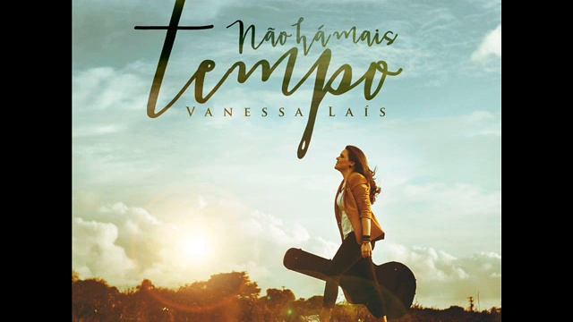 Vanessa Laís - Não Há Mais Tempo (Álbum)