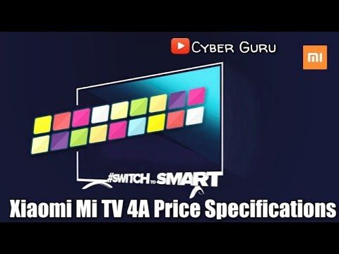 Xiaomi Mi TV 4A Launch in India With 32 Inch & 43 Inch Price Specifications