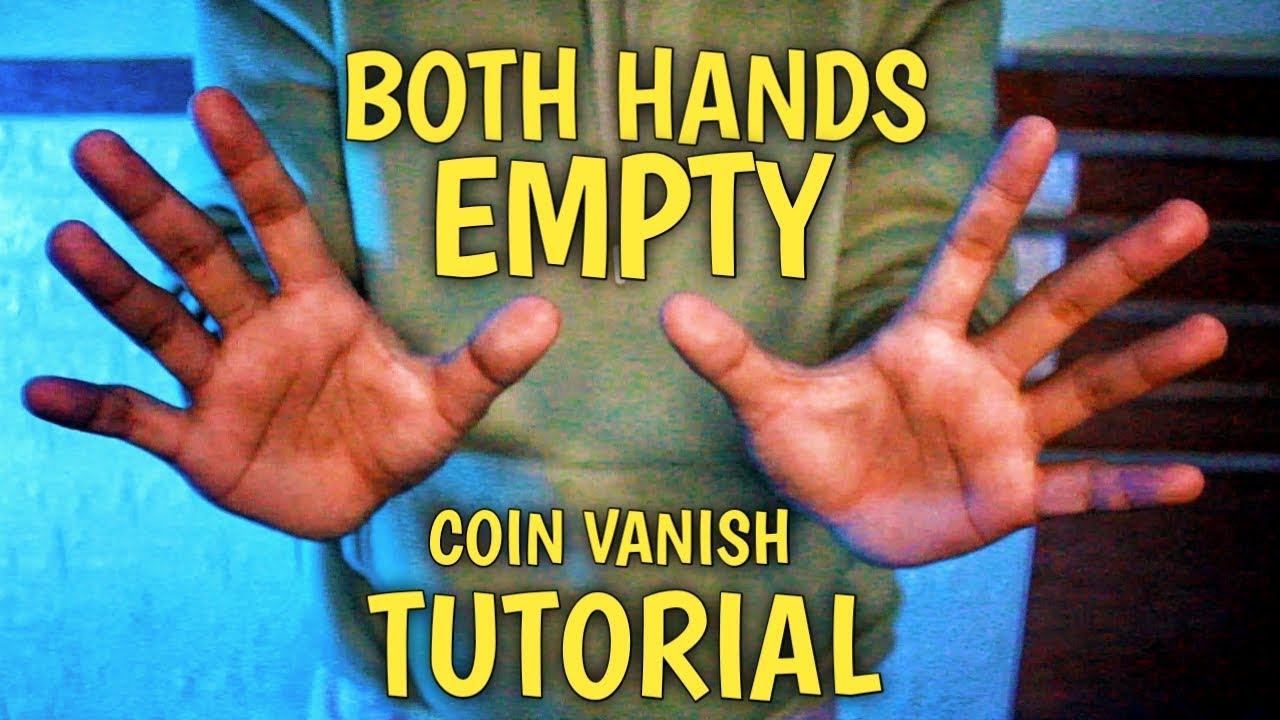 Learn BOTH HANDS EMPTY COIN VANISH for FREE!!!! (LEARN IT NOW!!!!!!)