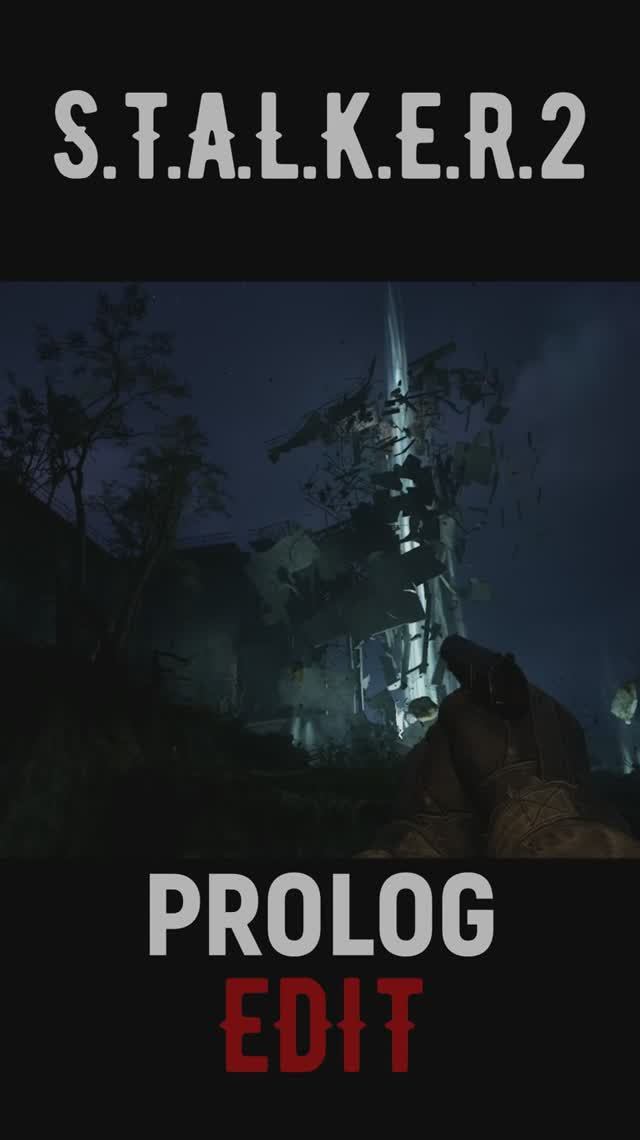 PROLOG EDIT S.T.A.L.K.E.R.2 #stalker2 #stalker2 #сталкер #shorts #games #игры