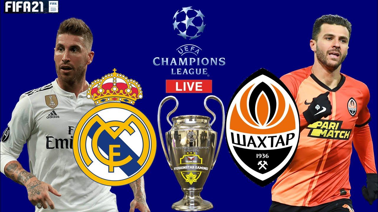 Real Madrid Vs Shakhtar Donetsk LIVE | FIFA21 |  UEFA Champions League| Fusionstar Gaming