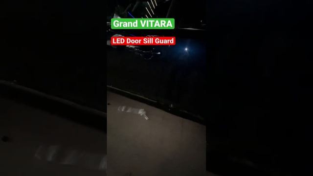 Grand VITARA LED Door Sill Guard #grandvitara2022 #car #youtube #tranding #autoexpo2023 #subscribe