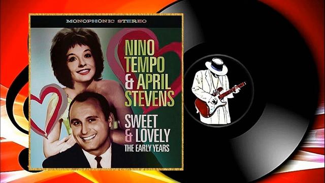 Nino Tempo & April Stevens - Sweet and  Lovely