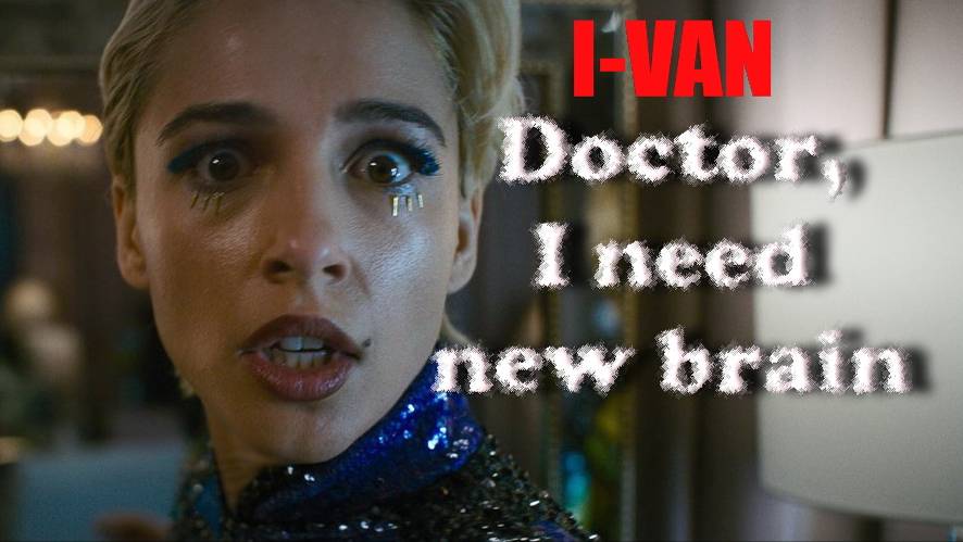 I-Van - Doctor, I need new brain (OST Smile 2 remix Skye Riley - New Brain)