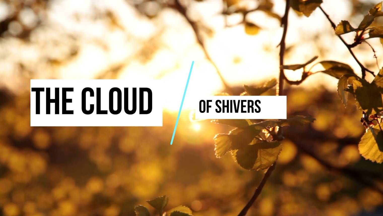 Story # 8: The Cloud of Shivers