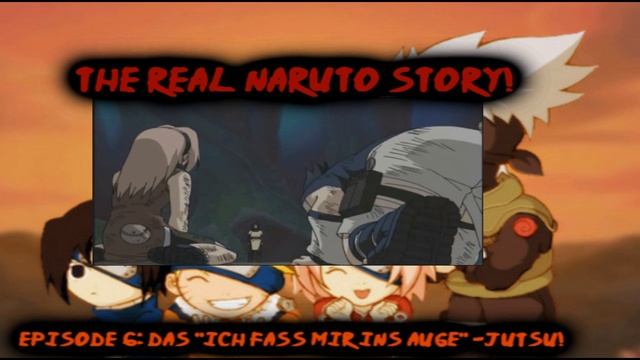 The Real Naruto Story Episode 6 Das "Ich fass mir ins Auge" - Jutsu!