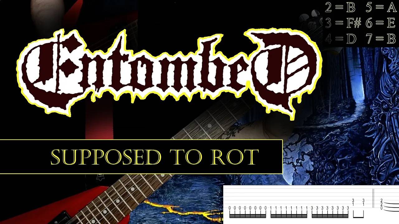 Entombed - Supposed to Rot (guitar cover playthrough tabs)