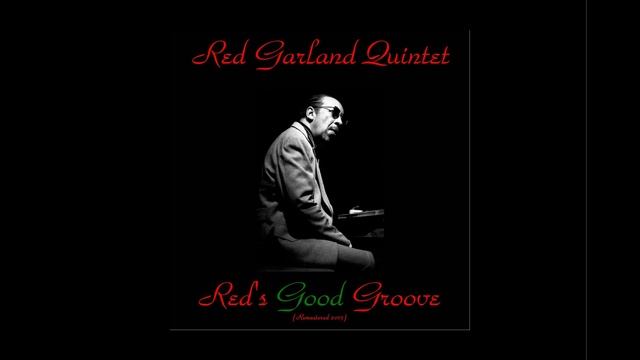 Red's Good Groove by Red Garlandarr. Terry White