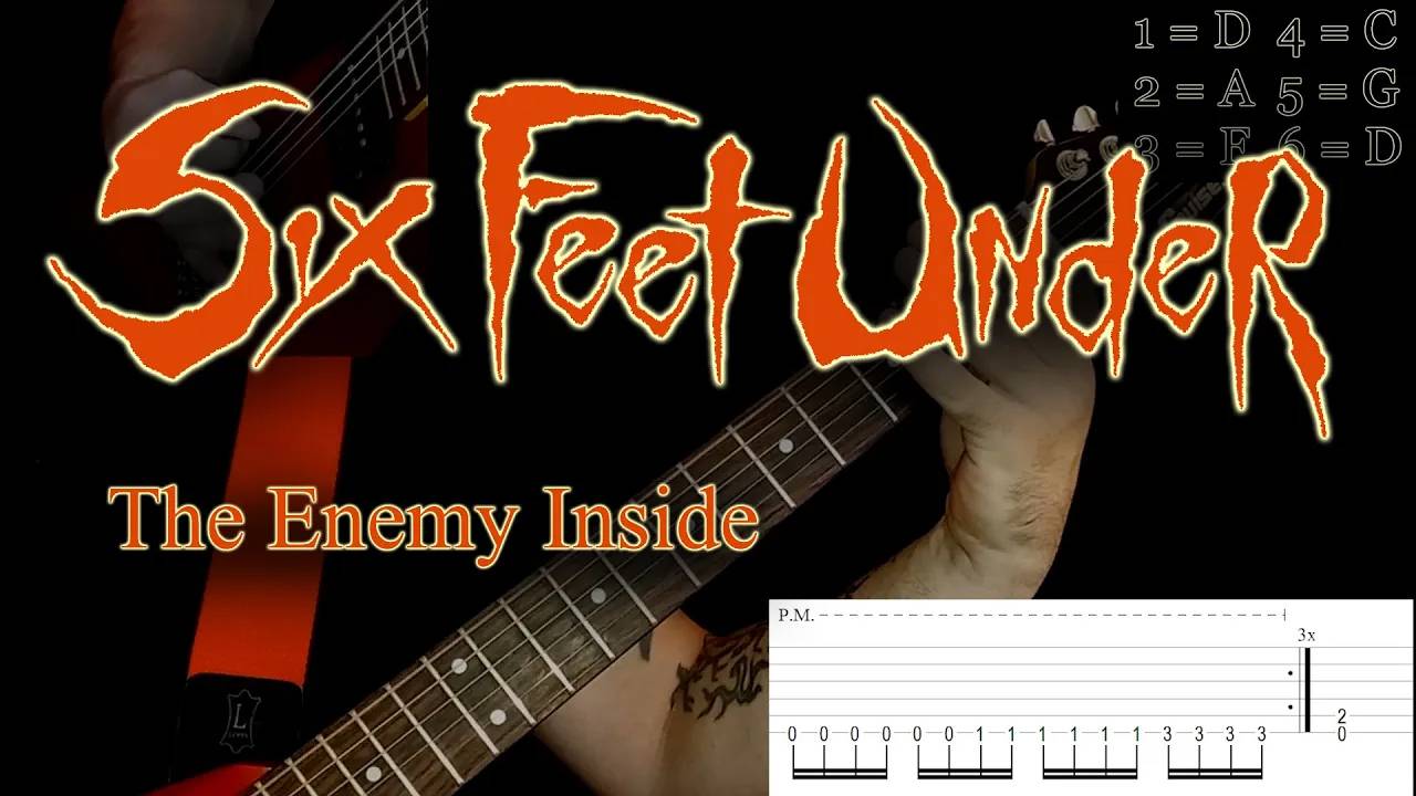 Six Feet Under - The Enemy Inside (guitar cover playthrough tabs)