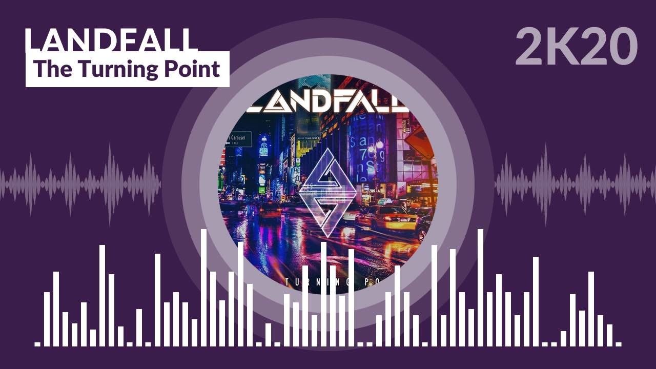 Landfall - The Turning Point