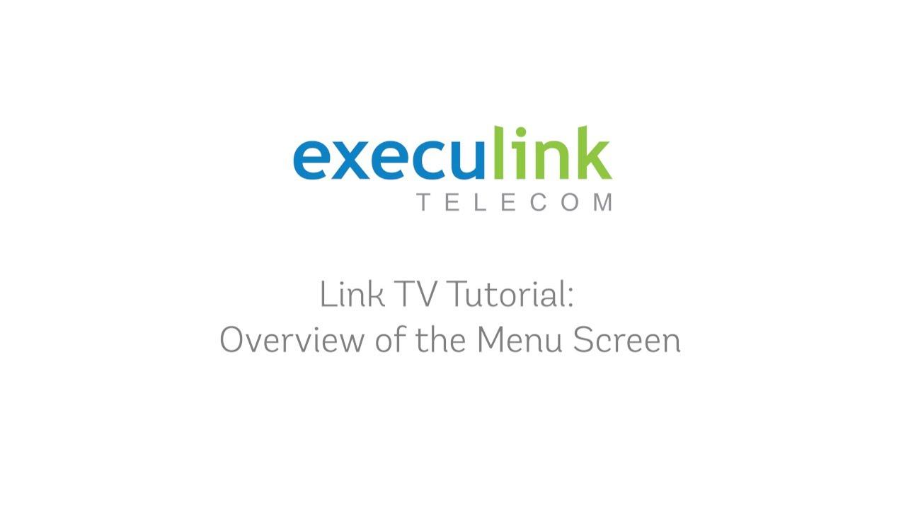 Execulink TV - Menu Overview