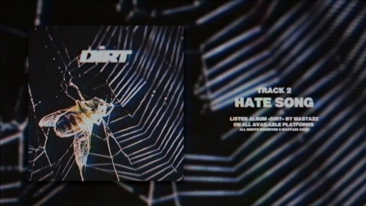 Mastazz - Hate Song