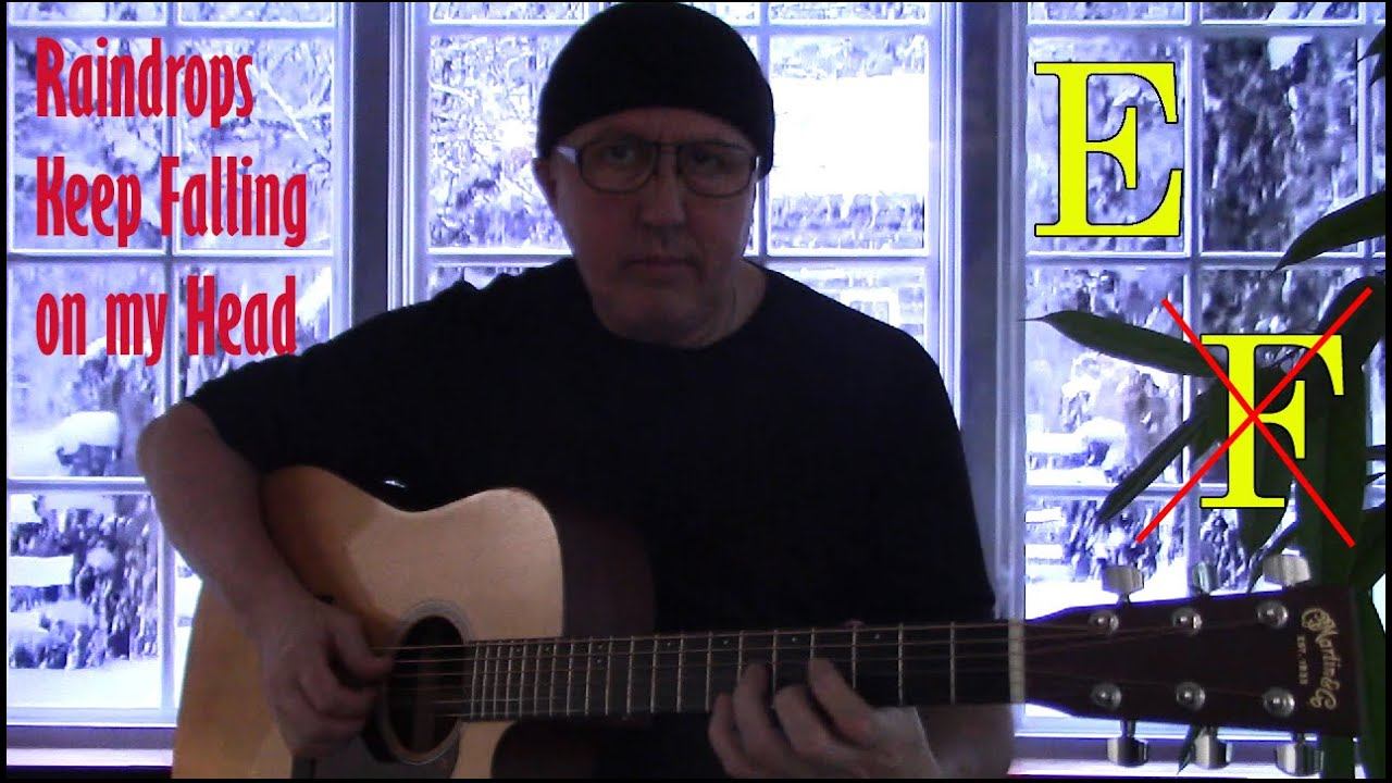 Raindrops Keep Falling on my Head on guitar in the key of E major