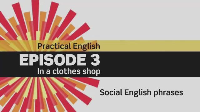 English File 3 edition. Episode 3. In a clothes shop. Social English Phrases