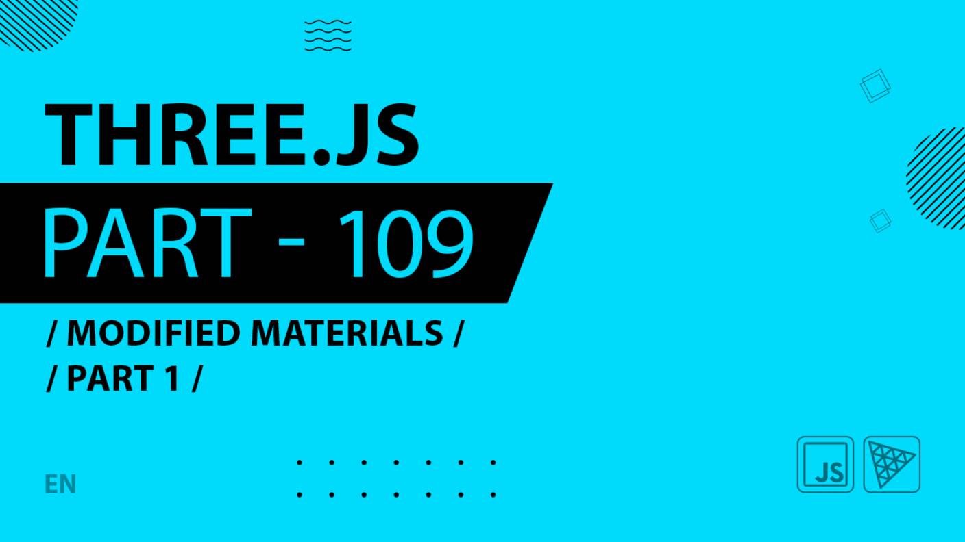 Three.js - 109 - Modified materials - Part 1