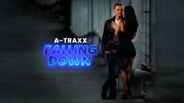 A-Traxx - Falling Down