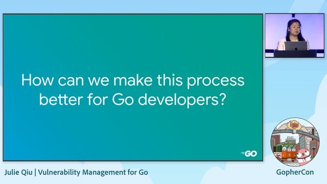 Vulnerability Management for Go - Julie Qiu