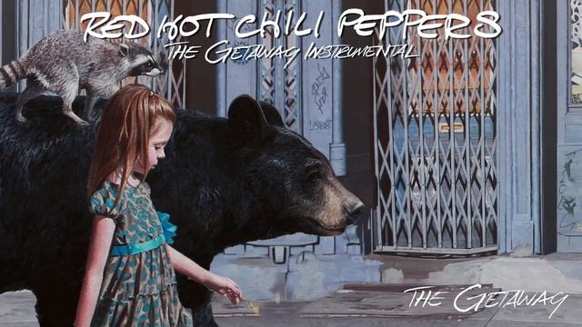 Red Hot Chili Peppers - The Getaway [Instrumental Mix]