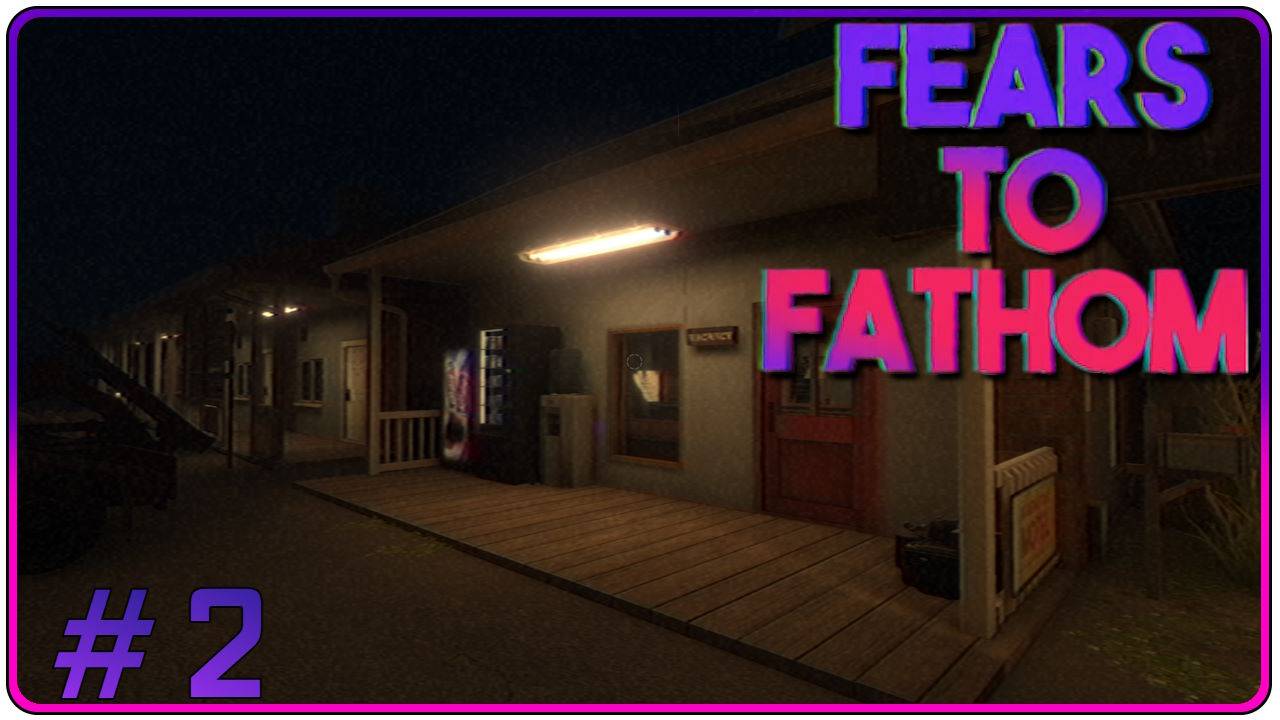 🔴Fears to Fathom Прохождение 2 (04.12.2024)