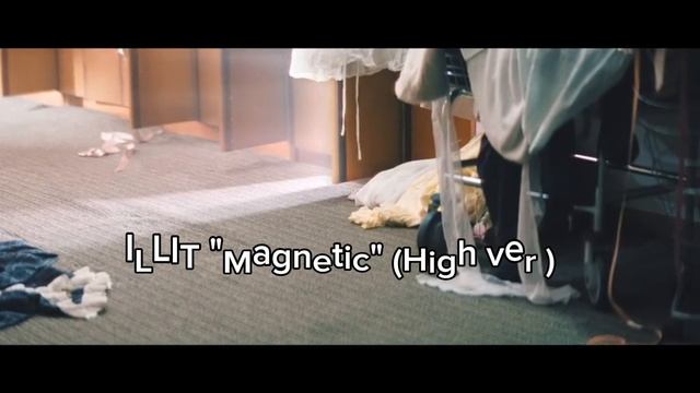 ILLIT "Magnetic" (High ver.)