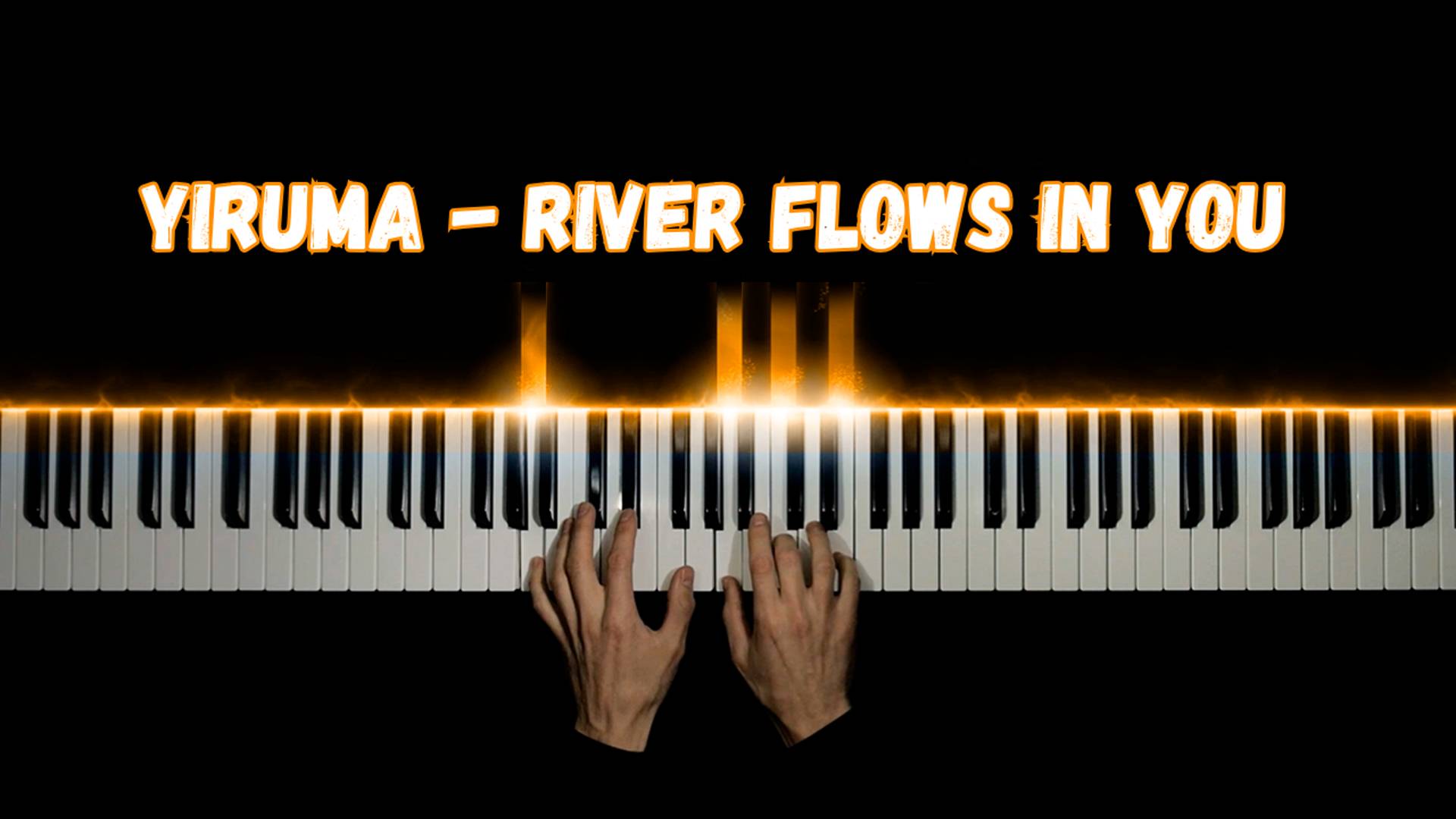 На пианино YIRUMA - River Flows In You + НОТЫ