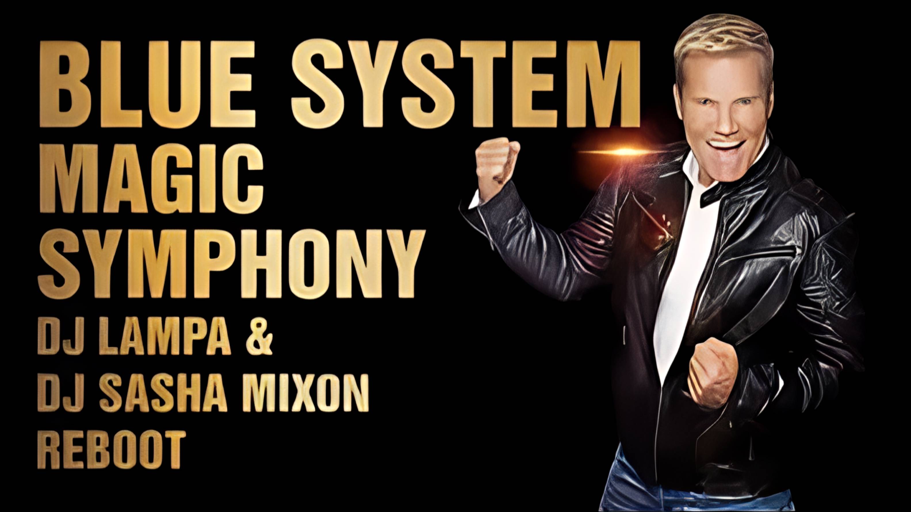 Blue System - Magic Symphony (DJ Lampa & DJ Sasha Mixon Reboot) (Radio Edit) Full HD (1080p, FHD)