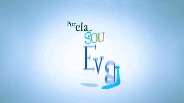 Vinheta "Estamos Apresentando" - Por Ela...Sou Eva (SBT 2013) HD