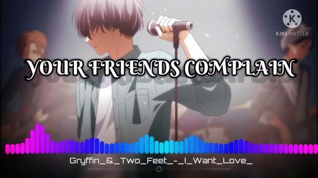 Nightcore Gryffin & Two Feet - I Want Love Song