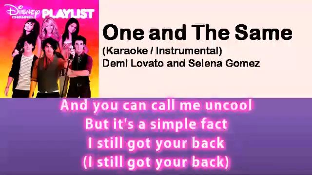 [Instrumental/Karaoke] One and The Same - Demi Lovato and Selena Gomez with lyrics on screen