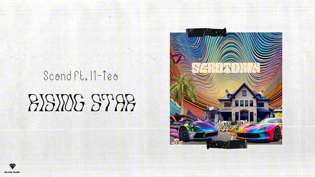 Scand ft. I1-Tea - Rising Star (Official Audio)