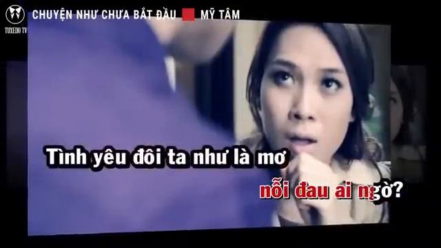 CHUYỆN NHƯ CHƯA BẮT ĐẦU  MỸ TÂM  KARAOKE