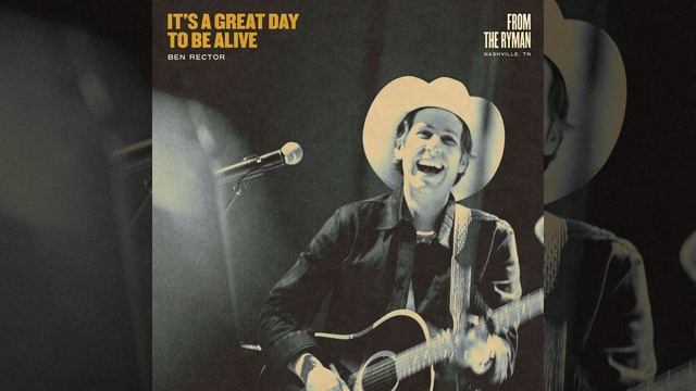It's A Great Day To Be Alive (Live From The Ryman)