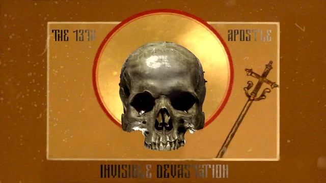 Invisible Devastation  - Тринадцатый Апостол [The 13th Apostle] (2015)
