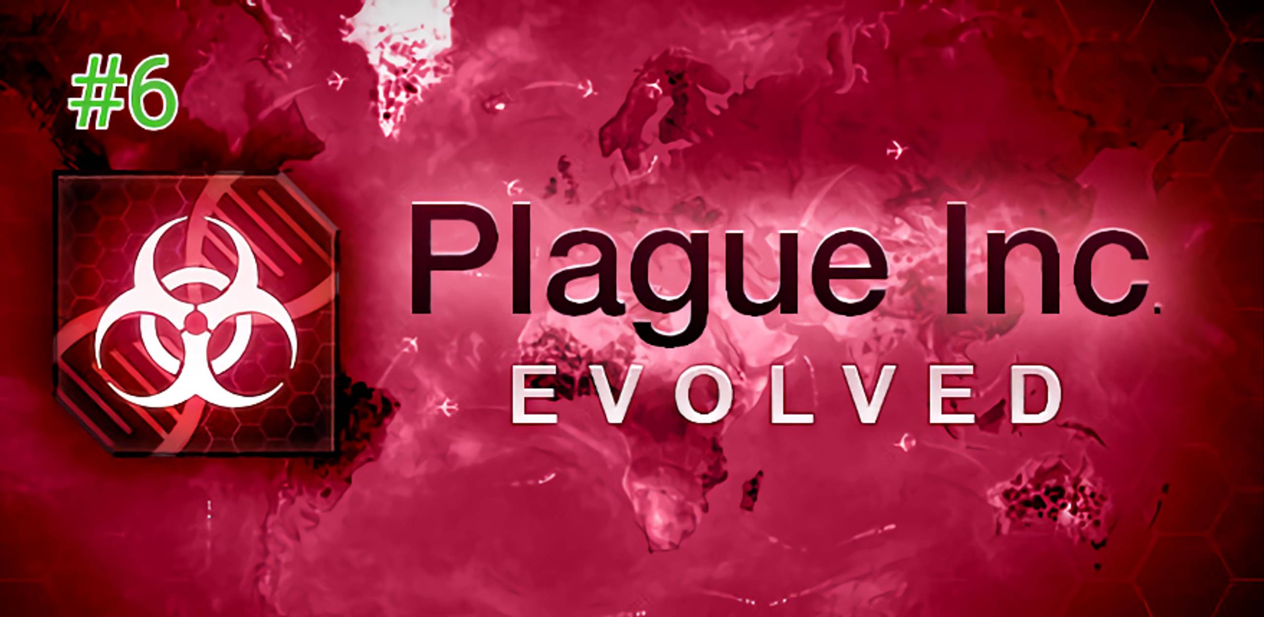 Прохождение Plague Inc Evolved #6