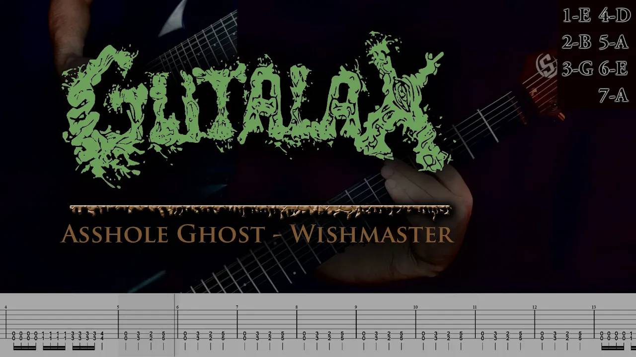 Gutalax - Asshole Ghost - Wishmaster (guitar cover playthrough tabs)
