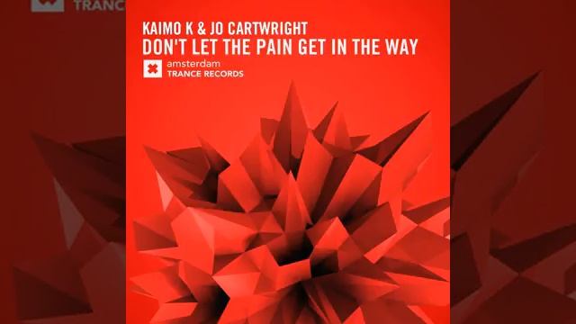 Kaimo K & Jo Cartwright-Don't Let The Pain Get In The Way (Original Mix)