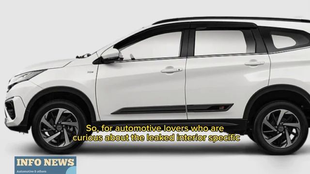 Curious about the Leaked Interior specifications of the 2024 Toyota Rush