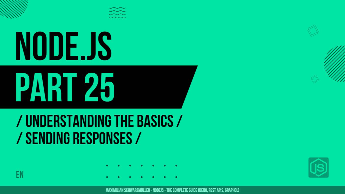 Node.js - 025 - Understanding the Basics - Sending Responses