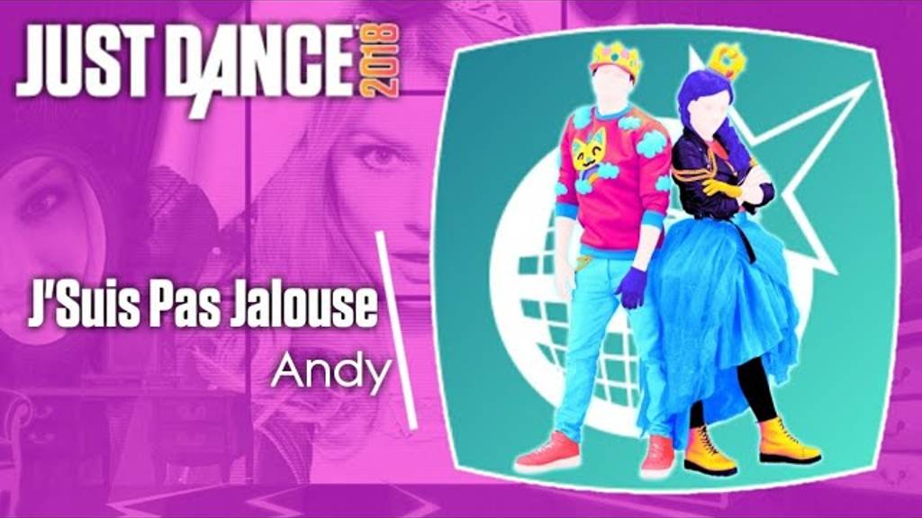 Just Dance 2018 - J'Suis Pas Jalouse by Andy