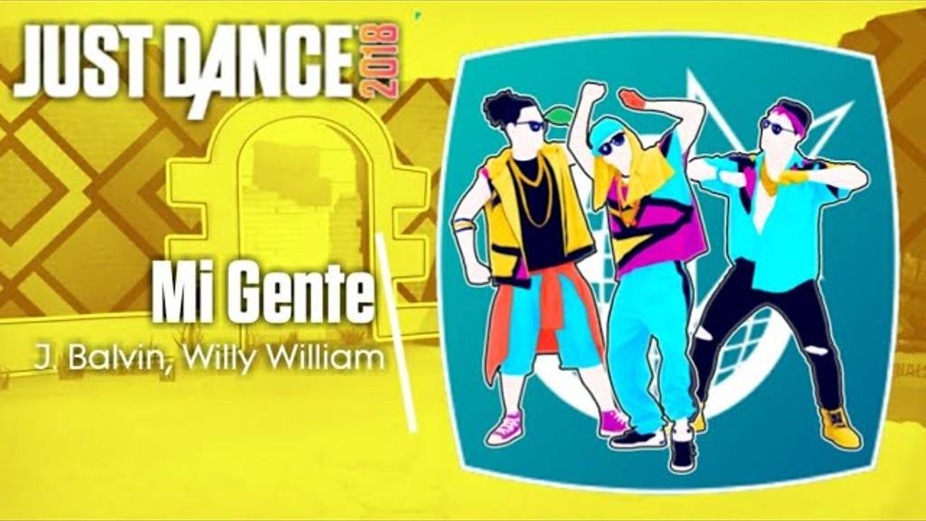 Just Dance 2018 - Mi Gente by J. Balvin, Willy William