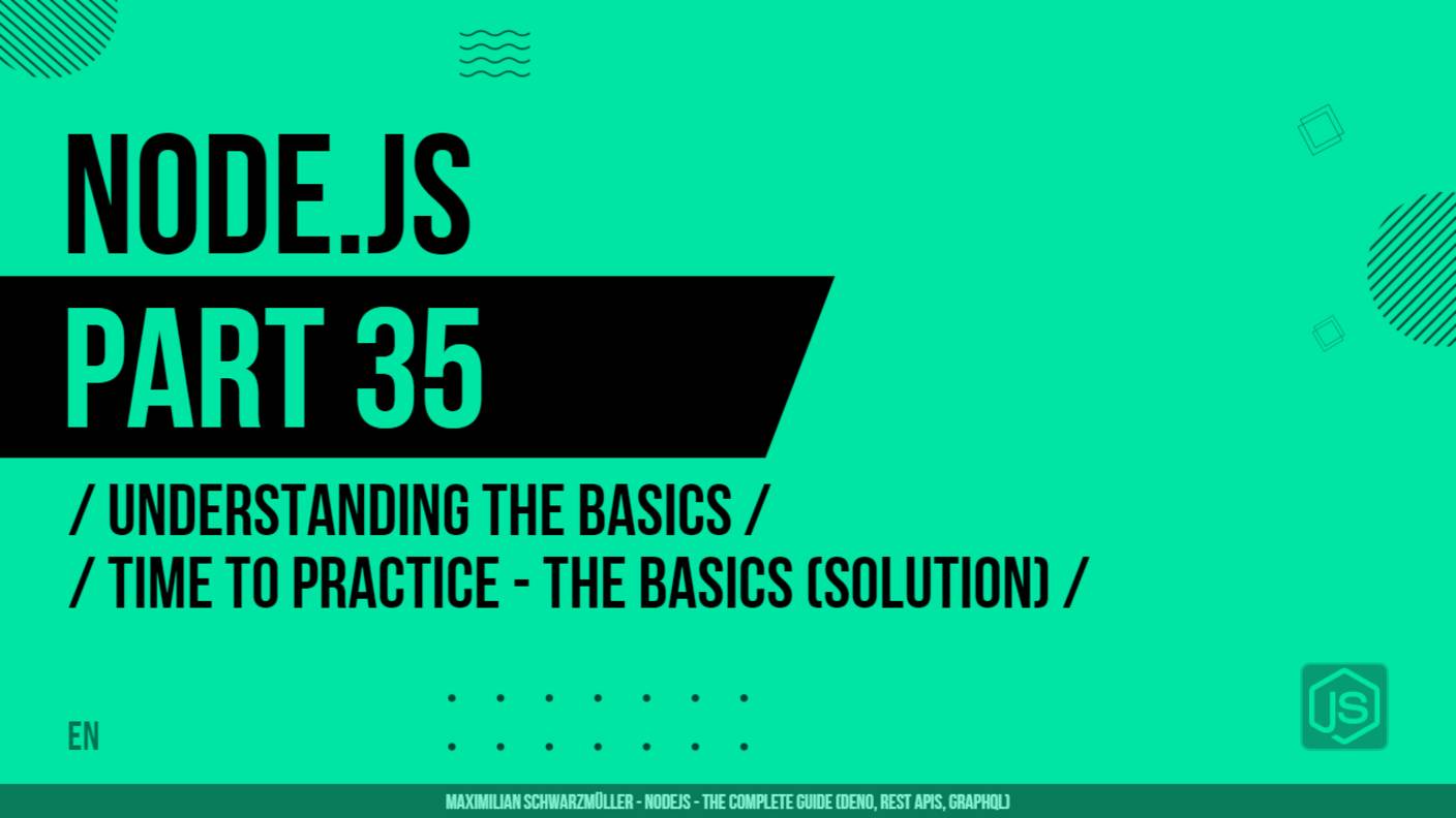 Node.js - 035 - Understanding the Basics - Time to Practice - The Basics (Solution)