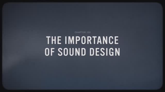 22 - The Importance of Sound Design