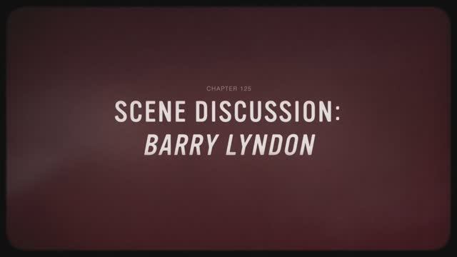 25 - Scene Discussion - Barry Lyndon